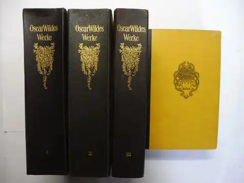 Wilde, Oscar, Felix Paul Greve (Essay im Bd. 3) und Robert Harborough Sherard (Biogr.): Oscar Wildes Werke in zwölf Bänden (in 4 Bände). Komplett. 