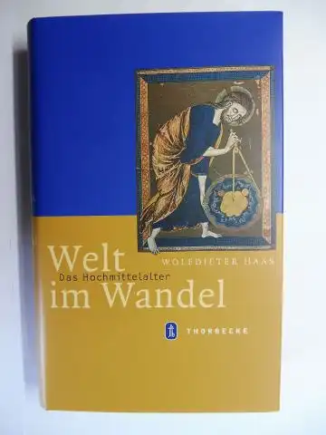 Haas, Wolfdieter: Das Hochmittelalter - Welt im Wandel. 