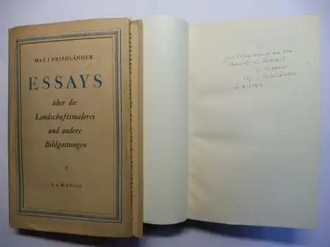 Friedländer, Max J: MAX J. FRIEDLÄNDER * - ESSAYS über die Landschaftsmalerei und andere Bildgattungen. + AUTOGRAPH *. 