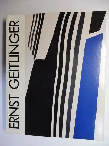 Nees (Zusammengest. u. bearbeitet), Roswitha und Ernst Geitlinger Gesellschaft (Hrsg.): ERNST GEITLINGER * - Werkverzeichnis 1924-1972 - Gemälde und Arbeiten auf Papier. + NACHTRAG AUF...