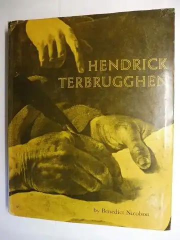 Nicolson, Benedict: HENDRICK TERBRUGGHEN (ter Brugghen) *. 