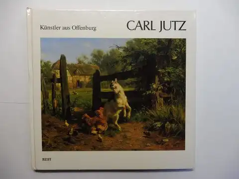 Joggerst, K., H. Paffrath und C. Hirte: CARL JUTZ - Ein Düsseldorfer Tiermaler aus Windschläg *. Veröffentlichung des Kulturamtes der Stadt Offenburg - Band 16. Reiff Buchreihe "Künstler aus Offenburg" Band 3. 