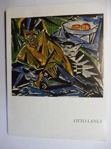 Reinhardt, Georg und Ernst Schremmer: OTTO LANGE (1879-1944) *. AQUARELLE HOLZSCHNITTE RADIERUNGEN LITHOGRAPHIEN. EIGENBESITZ AUS DER STIFTUNG "SAMMLUNG WALTHER GROZ". STÄDTISCHE GALERIE ALBSTADT 11. SEPTEMBER BIS 6. NOVEMER 1983. Katalog Nr. 30/1983. 