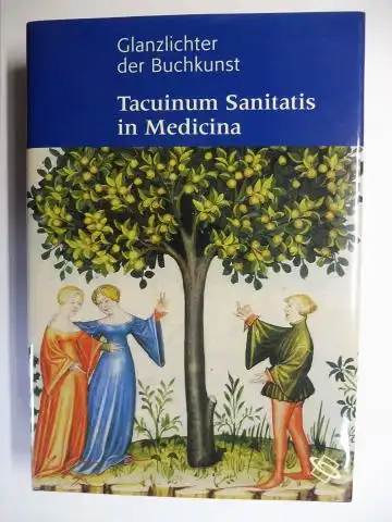 Unterkircher (Kommentar), Franz: Tacuinum sanitatis in medicina *. Codex Vindobonensis Series nova 2644 der Österreichischen Nationabibliothek. 