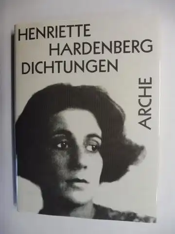 Hardenberg, Henriette, Paul Raabe (Hrsg. Edit.) und Hartmut Vollmer (Hrsg.): HENRIETTE HARDENBERG - DICHTUNGEN *. 