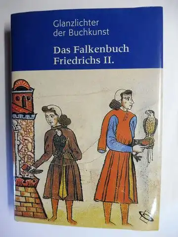Walz (Kommentar), Dorothea und Carl Arnold Willemsen: Das Falkenbuch Friedrichs II. Cod. Pal. Lat. 1071 der Biblioteca Apostolica Vaticana *. 