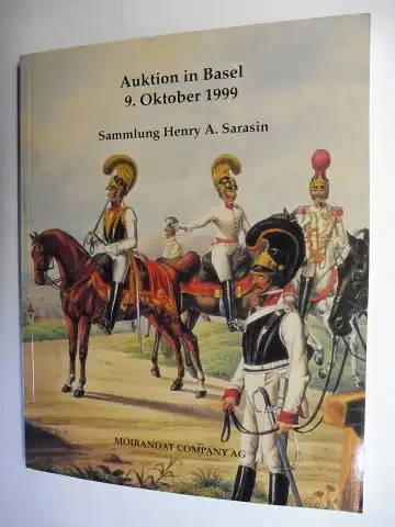 Moirandat Company AG und Henry A. Sarasin (Sammler/Vorwort): Auktion in Basel 9. Oktober 1999   PFERDEBÜCHER des 16. 19. Jhs., Festbücher, Jagdbücher, Militaria etc.. 