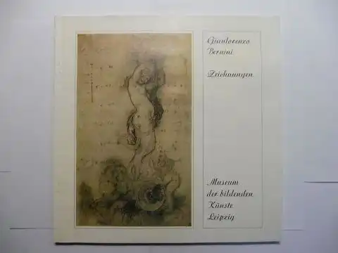 Mehnert, Karl-Heinz: Gianlorenzo Bernini. Zeichnungen *. Bestandskataloge der Graphischen Sammlung des Museums der bildenden Künste Leipzig. Band 5. 