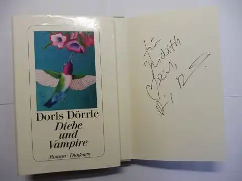 Dörrie *, Doris: Diebe und Vampire. + AUTOGRAPH *. 