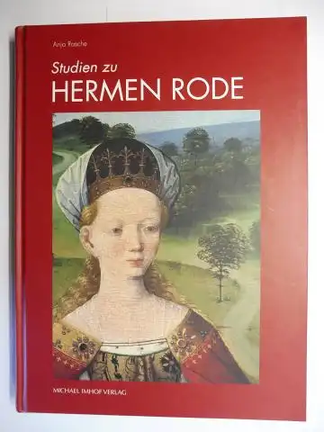 Rasche, Anja: Studien zu HERMEN RODE *. 