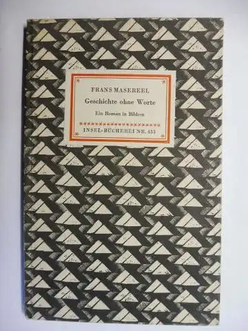 Masereel (Illustr.), Frans: FRANS MASEREEL *. Geschichte ohne Worte. Ein Roman in Bildern. Insel-Bücherei Nr. 433. 