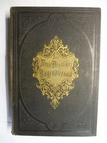 Hoffmann, Franz: Franz Hoffmann`s neuer Deutscher Jugendfreund für Unterhaltung und Veredlung der Jugend. Neununddreißigster (39.) Band. Jahrgang 1884 mit vielen Abbildungen. 