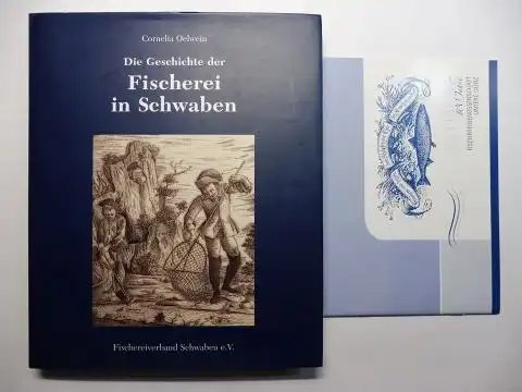 Oelwein, Cornelia: Die Geschichte der Fischerei in Schwaben *. 