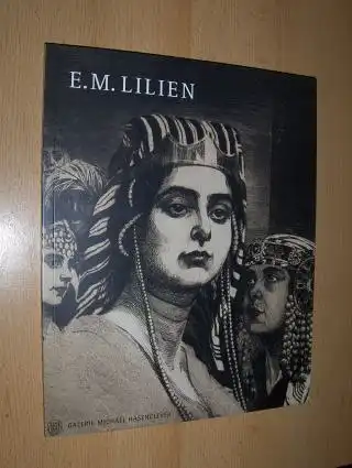 Hasenclever, Michael, Dirk Heißerer (Beitr.) E.M. Lilien u. a: E.M. LILIEN - Unterwegs im alten Orient (Palästina, Jerusalem, Syrien) - Der Radierer und Lichtzeichner Ephraim Moses Lilien *. 