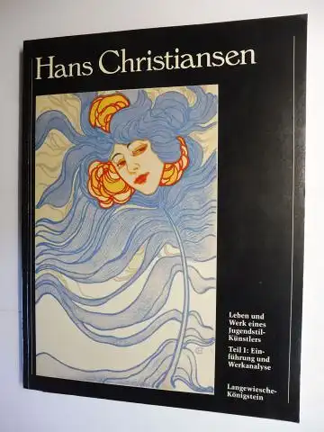 Zimmermann-Degen, Margret: Hans Christiansen *. Leben und Werk eines Jugendstilkünstlers. Teil I: Einführung und Werkanalyse. 