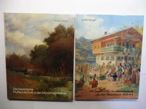 Ludwig (1), Horst und Laszlo Balogh (Hrsg. u. 2): 1) Die bayerische Flußlandschaft in der Münchner Malerei // Die bayerische Seenlandschaft in der Münchner Malerei. 2 Titeln *. 