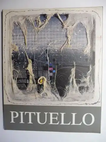 Pituello *, Enzo: PITUELLO * - COSMO E MEMORIE, IDEE IRRINUNCIABILI / COSMOS AND MEMORIES, IDEAS IMPOSSIBLE TO BE GIVEN UP. Italienisch / Englisch. Ausstellung / Exhibition / Esposizione Mailand Milan Milano 1992. 