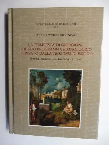 Kirkendale, Ursula e Warren: LA "TEMPESTA" DI GIORGIONE E IL SUO PROGRAMMA ICONOLOGICO DERIVATO DALLA TEOGONIA DI ESIODO. Il poeta, Amaltea, Zeus bambino e le muse *. Miscellanea with a new Appendix - Three Attemps and the Solution to its Enigma, 1978, 20