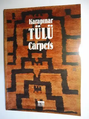 Edgü (Presentation by), Ferit: Karapinar TÜLÜ Carpets *. 