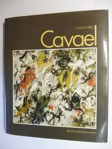 Keller, Horst und Rolf Cavael *: Cavael *. 