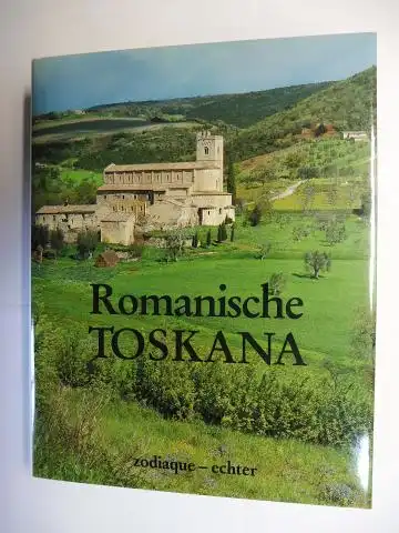 Moretti, Italo und Renato Stopani: ROMANISCHE TOSKANA *. 