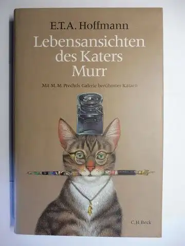 Hoffmann (Hrsg.), E.T.A. und Michael Mathias Prechtl *: Lebensansichten des Katers Murr nebst fragmentarischer Biographie des Kapellmeisters Johannes Kreisler in zufälligen Makulaturblättern   Herausgegeben.. 