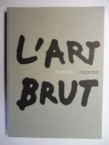 Lombardi, Sarah and Anic Zanzi: L`ART BRUT - Jean Dubuffet`s Art Brut: the origins of the collection / L`Art Brut de Jean Dubuffet, aux origines...