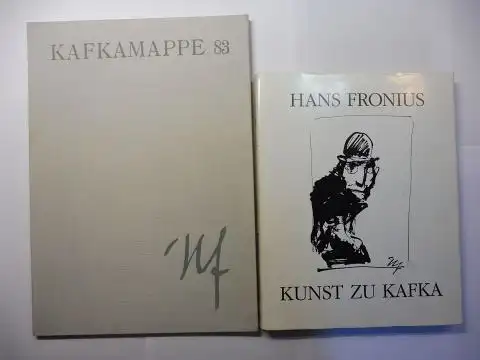 Fronius *, Hans,  Wolfgang Hilger (1) / Hans Halbey (2) und Helmut Strutzmann (Bildtexte 1): HANS FRONIUS * KUNST ZU KAFKA (1) / KAFKAMAPPE...