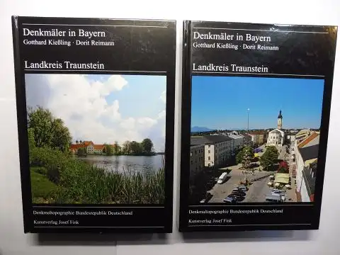 Kießling, Gotthard und Dorit Reitmann: Landkreis Traunstein. Ensembles, Baudenkmäler, Archäologische Geländedenkmäler. Aufnahmen von Joachim Sowieja und Michael Forstner, 1. und 2. Halbband von Band I.22...