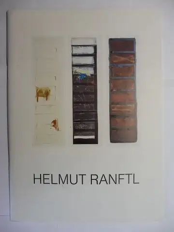 Ranftl *, Helmut: HELMUT RANFTL - BILDER IN MISCHTECHNIK. GALERIE IM GANSERHAUS, WASSERBURG AM INN 30. NOVEMBER-22. DEZEMBER 1985. + AUTOGRAPH *. 