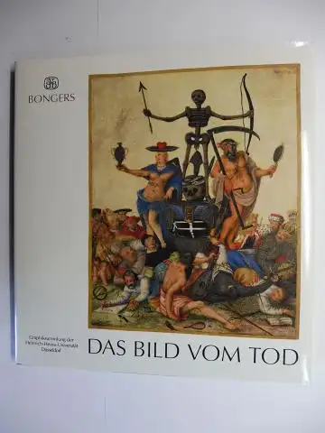 Schuster (Hrsg.), Eva: DAS BILD VOM TOD. Graphiksammlung der Heinrich-Heine-Universität Düsseldorf. Mit Beiträge. 