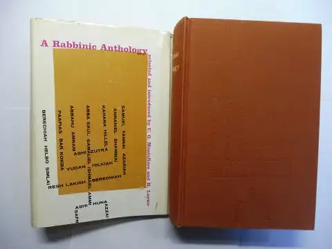 Montefiore, C.G. (Claude Joseph Goldschmid), H. (Herbert Martin James) Loewe and Leonard G. Montefiore (New arrangement): A RABBINIC ANTHOLOGY. Selected, Arranged with Comments and Introduced by C.G. Montefiore and H. Loewe. 