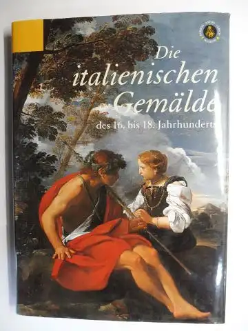 Jacob, Sabine und Susanne König-Lein: Die italienischen Gemälde des 16. bis 18. Jahrhunderts (BRAUNSCHWEIG) *. 