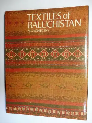 Konieczny, M.G: Textiles of Baluchistan *. 