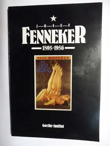 Gandert, Gero und Wolfgang Jacobsen: JOSEF FENNEKER 1895-1956 *. Deutsch / Portugiesischer. 