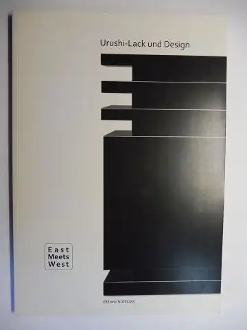 Shimokawa, Miki: Urushi-Lack und Design. Ettore Sottsass *. 