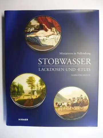 Munte (Hrsg.), Michael und Detlev Richter: Miniaturen in Vollendung. STOBWASSER - LACKDOSEN UND -ETUIS. SAMMLUNG MUNTE *. 