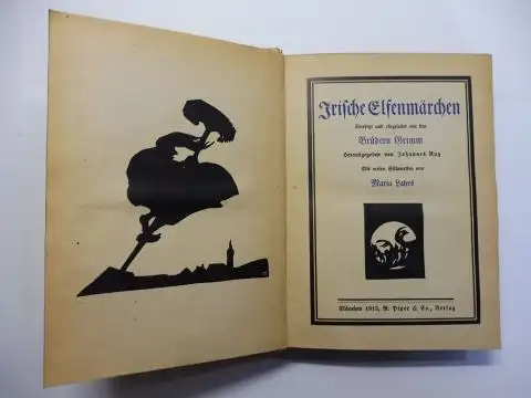 Grimm (Übersetz.), Brüdern, Johannes Rutz (Hrsg.) und Maria Lahrs (Illustr.): Irische Elfenmärchen übersetzt und eingeleitet von den Brüdern Grimm. Herausgegeben von Johannes Rutz. Mit vielen Silhouetten von Maria Lahrs *. 