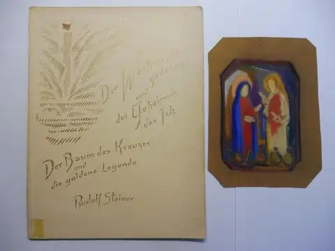 Steiner *, Rudolf und Marie Steiner (Hrsg.): Der Weihnachtsgedanke und das Geheimnis des Ich. Der Baum des Kreuzes und die goldene Legende. Enstehung der Krippen und Hirtenspiele. Berlin, 19. Dezember 1915. + Kl. ORIGINAL-ANTHROPOSOPHISCHE ZEICHNUNG (Farb