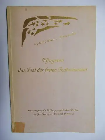 Steiner *, Rudolf und Marie Steiner (Hrsg.): Vitaesophia. Betrachtungen aus der Lebensweisheit. Eine Schriftsammlung. Pfingsten das Fest der freien Individualität. Vortrag gehalten am Pfingstsonntag 1910...