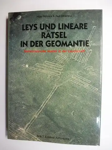 Pennick, Nigel, Paul Devereux und Jörg Purner (Bearbeitung/Vorwort): Leys und lineare Rätsel in der Geomantie * - Geheimnisvolle Muster in der Landschaft *. 