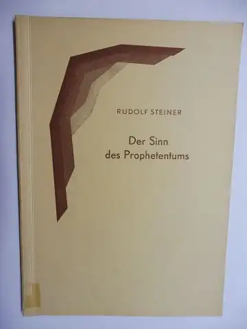 Steiner *, Rudolf und Marie Steiner (Hrsg.): Der Sinn des Prophetentums. Menschengeschichte im Lichte der Geistesforschung III. (Vortrag gehalten) Berlin, 9. November 1911. Nach einer vom Vortragenden nicht durchgesehenen Nachschrift herausgegeben von Mar