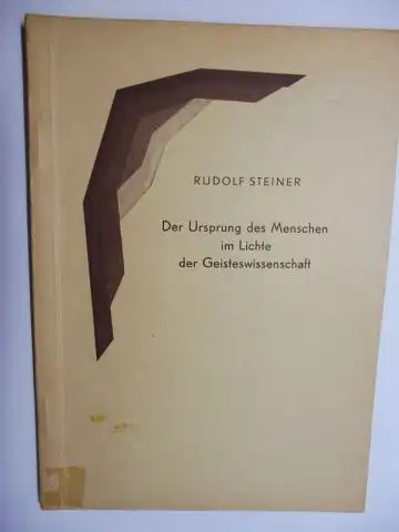 Steiner *, Rudolf und Marie Steiner (Hrsg.): Der Ursprung des Menschen im Lichte der Geisteswissenschaft. Menschengeschichte im Lichte der Geistesforschung VIII. (Vortrag gehalten) Berlin, 4. Januar 1912. Nach einer vom Vortragenden nicht durchgesehenen N