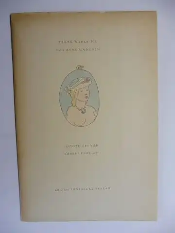 Wedekind, Frank: EIN CHANSON VON FRANK WEDEKIND *. DAS ARME MÄDCHEN. ILLUSTRIERT VON ROBERT PUDLICH. LINDAUER DRUCKE 1. 