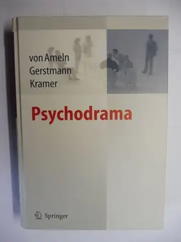Ameln, F. von, R. Gerstmann und J. Kramer: Psychodrama. 