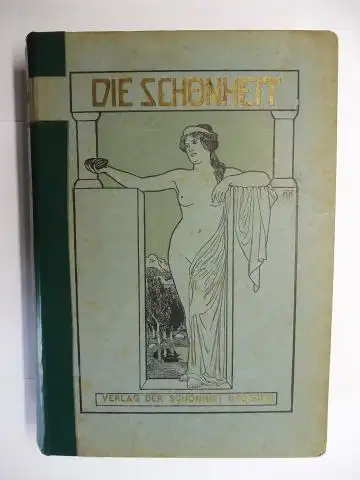 Giesecke (Hrsg.), Rich. A: DIE SCHÖNHEIT. ILLUSTRIERTE MONATSSCHRIFT. Vierzehnter XIV. (14.) BAND. 1917 *. 