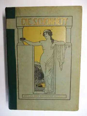 Giesecke (Hrsg.), Rich. A: DIE SCHÖNHEIT. ILLUSTRIERTE MONATSSCHRIFT. Mit Bildern geschmückte Zeitschrift für Kunst und Leben. Sechzehnter XVI. (16.) BAND. 1919/20 *. 