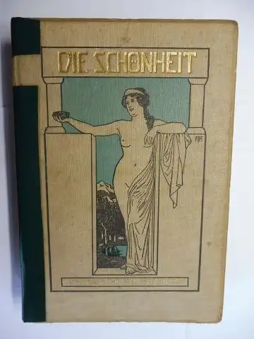 Giesecke (Hrsg.), Rich. A: DIE SCHÖNHEIT. ILLUSTRIERTE MONATSSCHRIFT. Mit Bildern geschmückte Zeitschrift für Kunst und Leben. Achtzehnter XVIII. (18.) BAND. 1922 *. 