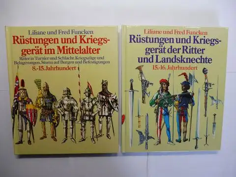 Funcken, Liliane et Fred: Rüstungen und Kriegsgerät im Mittelalter - Ritter in Turnier und Schlacht. Kriegszüge und Belagerungen. Sturm auf Burgen und Befestigungen. 8.-15. Jahrhundert...