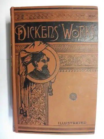 Dickens *, Charles: DICKENS WORKS: THE OLD CURIOSITY SHOP / HARD TIMES / THE HOLLY-TREE INN; AND OTHER STORIES. 3 Teile in 1 Band. 